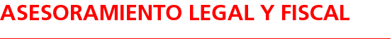 Asesoramiento Legal y Fiscal