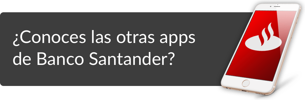 ¿Conoces las otras apps de Banco Santander?